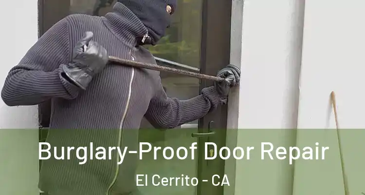  Burglary-Proof Door Repair El Cerrito - CA