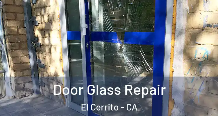  Door Glass Repair El Cerrito - CA