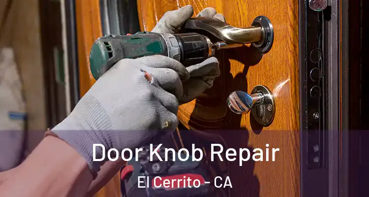  Door Knob Repair El Cerrito - CA