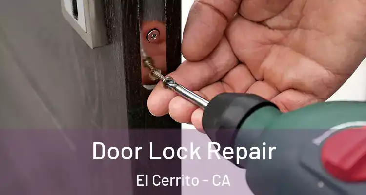  Door Lock Repair El Cerrito - CA