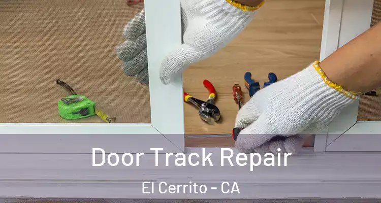  Door Track Repair El Cerrito - CA