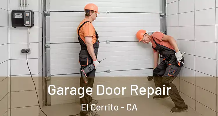  Garage Door Repair El Cerrito - CA