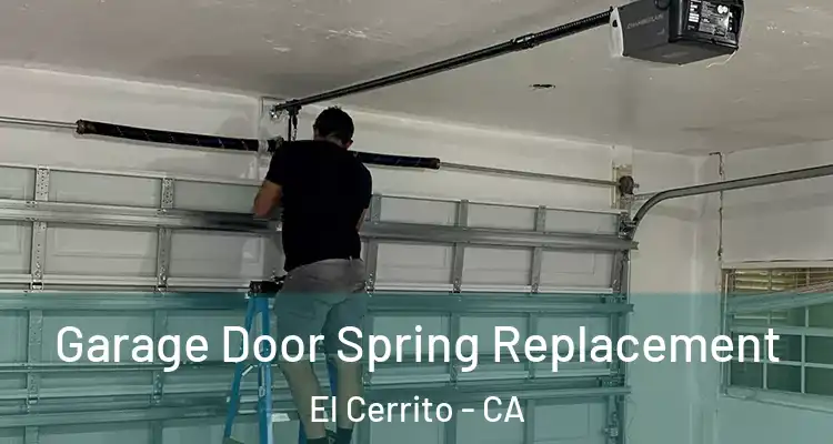  Garage Door Spring Replacement El Cerrito - CA