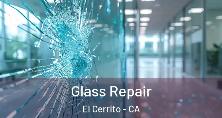  Glass Repair El Cerrito - CA