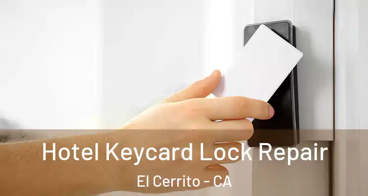  Hotel Keycard Lock Repair El Cerrito - CA
