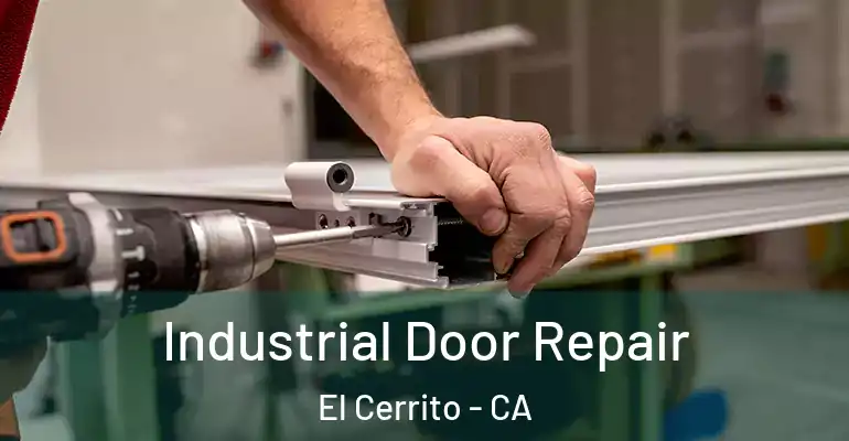  Industrial Door Repair El Cerrito - CA