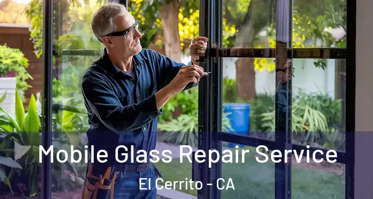  Mobile Glass Repair Service El Cerrito - CA
