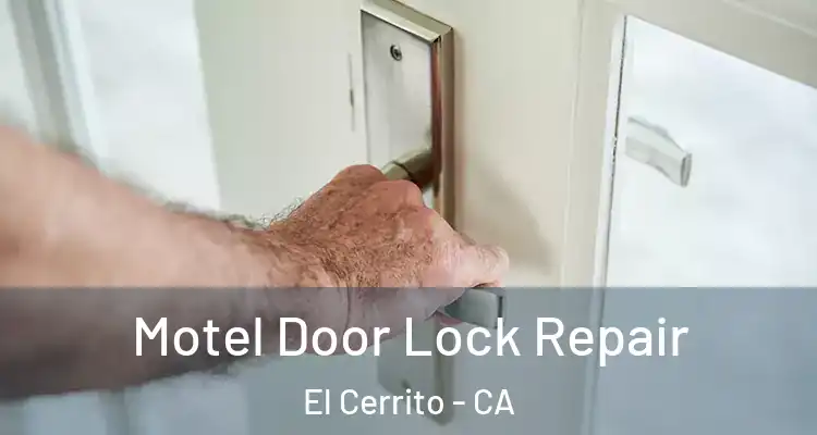  Motel Door Lock Repair El Cerrito - CA