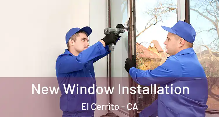  New Window Installation El Cerrito - CA