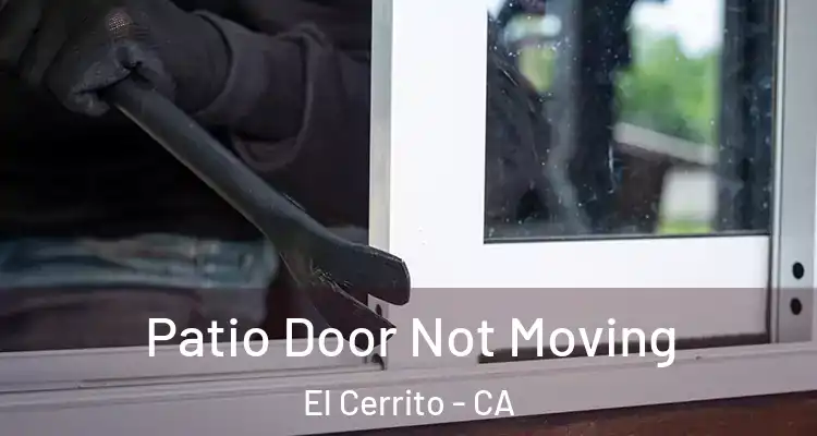  Patio Door Not Moving El Cerrito - CA
