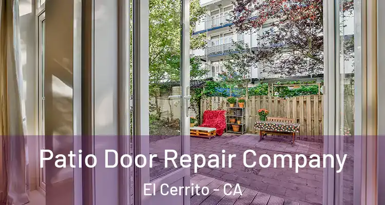  Patio Door Repair Company El Cerrito - CA