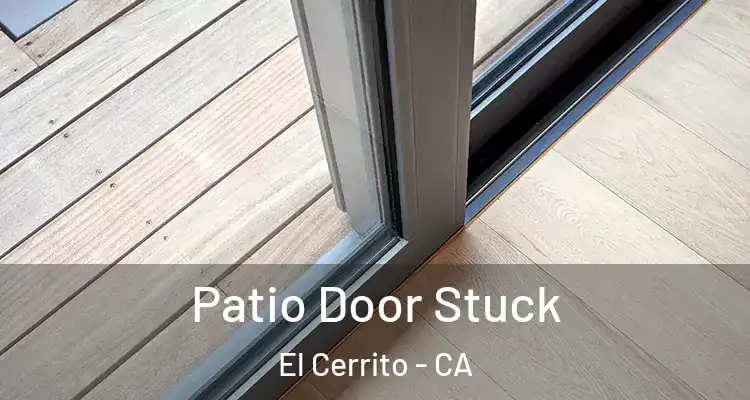  Patio Door Stuck El Cerrito - CA