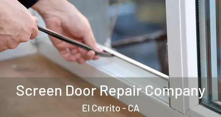  Screen Door Repair Company El Cerrito - CA