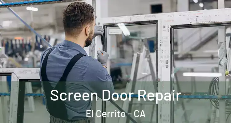  Screen Door Repair El Cerrito - CA