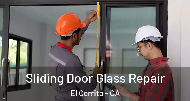  Sliding Door Glass Repair El Cerrito - CA