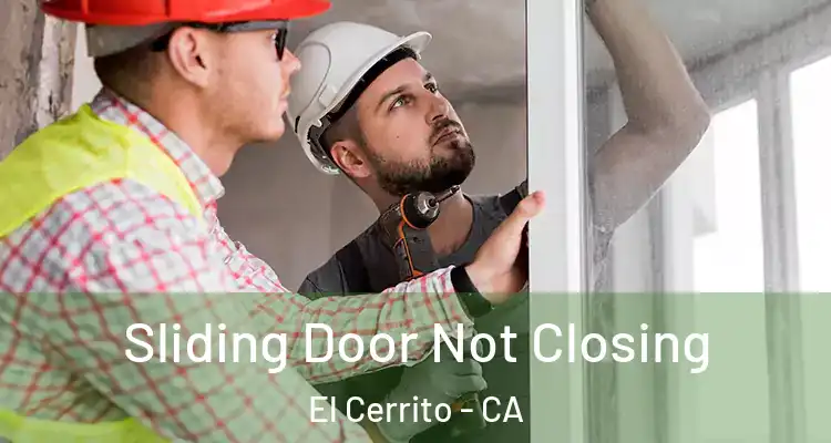  Sliding Door Not Closing El Cerrito - CA