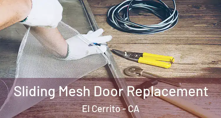  Sliding Mesh Door Replacement El Cerrito - CA