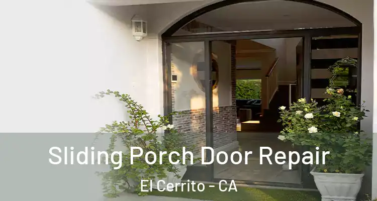  Sliding Porch Door Repair El Cerrito - CA